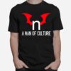 Hentai A Man Of Culture T-Shirt