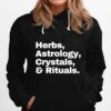 Herbs Astrology Crystals And Rituals Hoodie