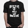 Here For The Cats Humans Are Gross T-Shirt