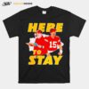 Here To Stay Kansas City Chiefs Coach And Patrick Mahomes T-Shirt