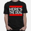 Heres The Deal Words From A Crazy Debate With Joe Biden T-Shirt