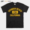 Hermosa Beach Ca California Gym Style T-Shirt