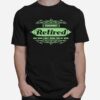 Herren I Thought I Retired But Now I Work For My Wife Joke T-Shirt