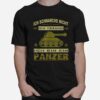 Herren Panzer Spruche Panzerfahrer Soldat Armee Militar Zeitsoldat T-Shirt