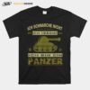 Herren Panzer Spruche Panzerfahrer Soldat Armee Militar Zeitsoldat T-Shirt