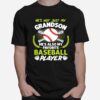 Hes Not Just My Grandson Hes Also My Favorite Baseball Player T-Shirt