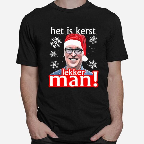 Het Is Kerst Lakker Man Christmas T-Shirt