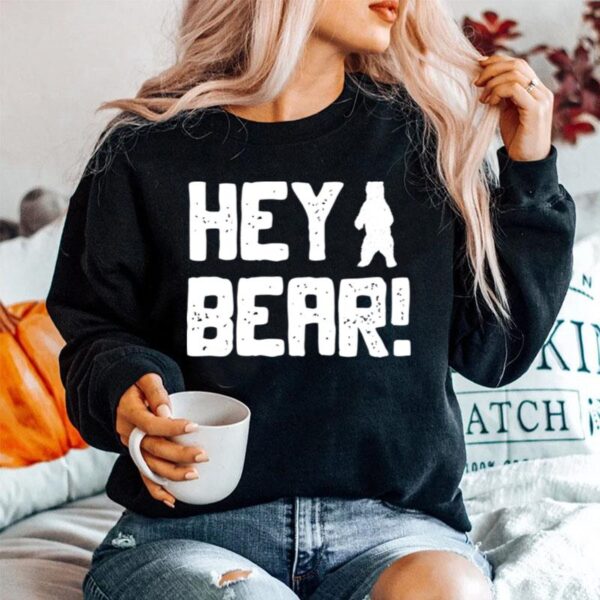 Hey Bear Hiking Outdoors Black Grizzly Bear Survival Sweater