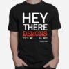 Hey There Demons Its Me Ya Boi Unsolved T-Shirt