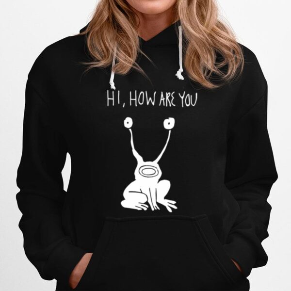 Hi How Are You Daniel Johnston Hoodie