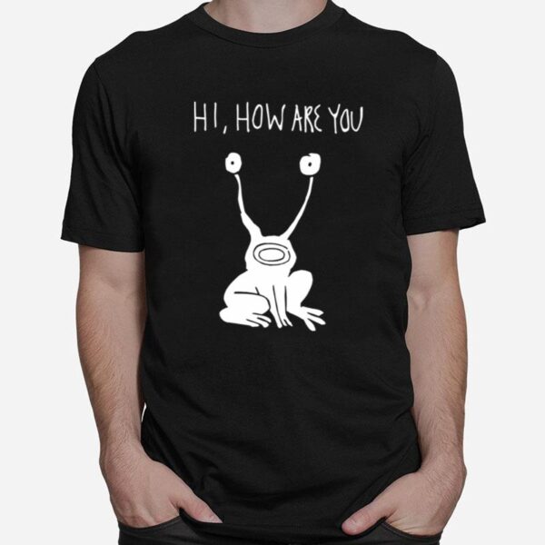 Hi How Are You Daniel Johnston T-Shirt