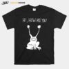 Hi How Are You Daniel Johnston T-Shirt