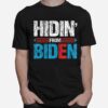 Hidin From Biden America Flag T-Shirt