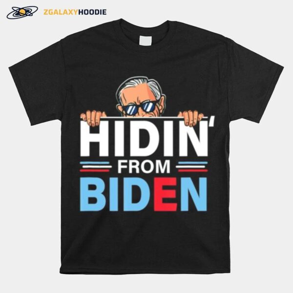 Hidin From Biden Funny Anti Joe Biden Hiding Political T-Shirt