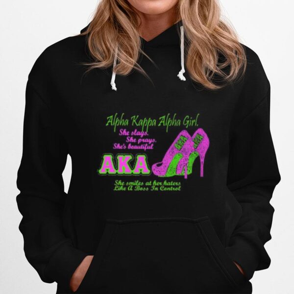 High Heels Alpha Kappa Alpha Girl She Slays She Prays Shes Beautiful Aka Hoodie