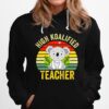 High Koalified Teacher Vintage Hoodie
