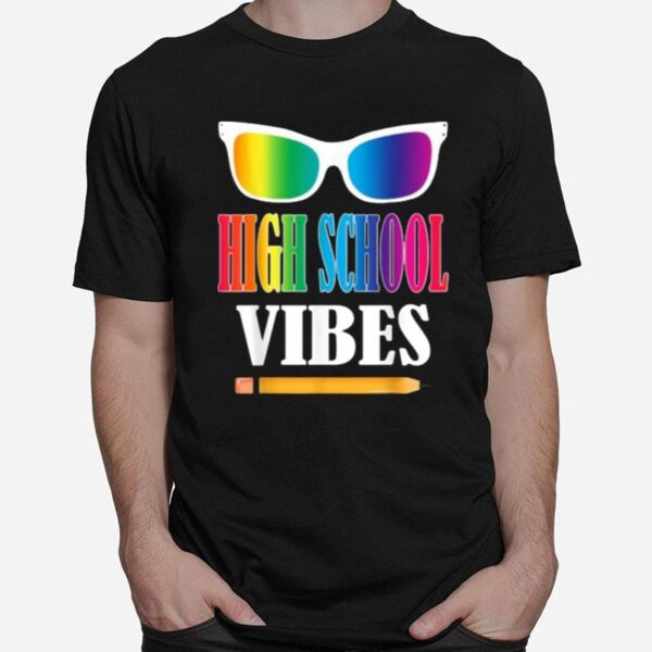 High School Vibes Back To School T-Shirt