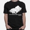 Hiker It Is Not The Mountain We Conquer But Ourselves Sir Edmund Hillary T-Shirt