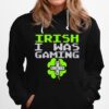 Irish I Was Gaming St Patricks Day Gamer Hoodie