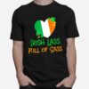 Irish Lass Full Of Sass T-Shirt