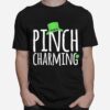 Irish St Patricks Day Pinch Charming T-Shirt