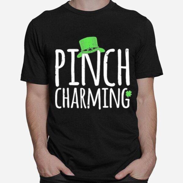 Irish St Patricks Day Pinch Charming T-Shirt