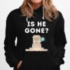 Is He Gone Statue Of Liberty Funny Anti Trump Election Hoodie