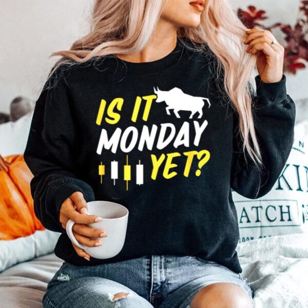 Is It Monday Yet Sweater