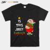 Is This Jolly Enough Mr Smee Christmas T-Shirt