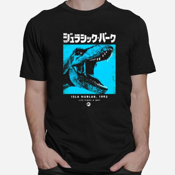 Isla Nublar 1993 Life Finds A Way Jurassic Park T Rex Kanji Blue Hue T-Shirt