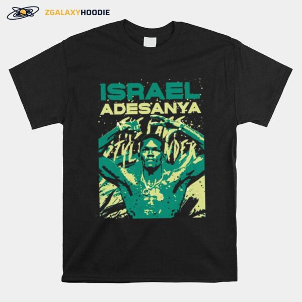 Israel Adesanya Mma For Ufc Fans T-Shirt