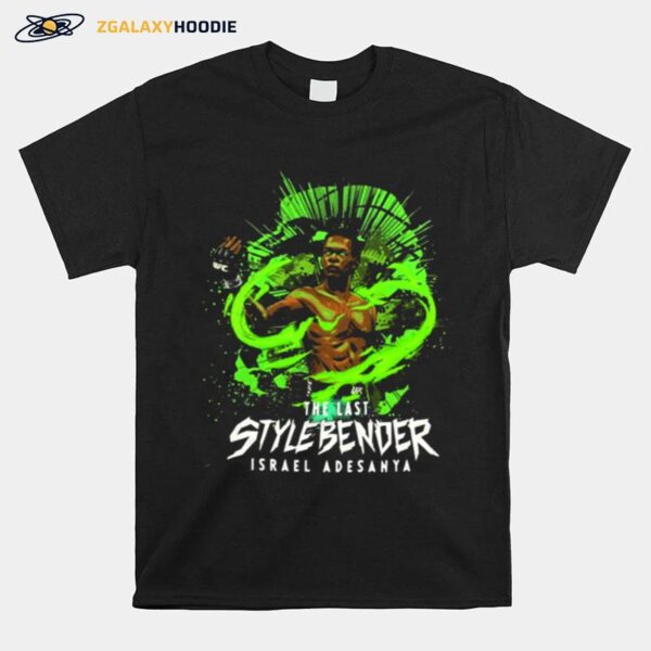 Israel Adesanya The Last Stylebender Champions T-Shirt