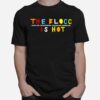 Issa Rae The Blocc Is Hot 2024 T-Shirt