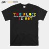 Issa Rae The Blocc Is Hot 2024 T-Shirt