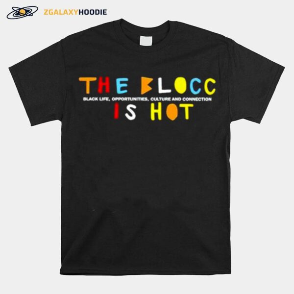 Issa Rae The Blocc Is Hot 2024 T-Shirt