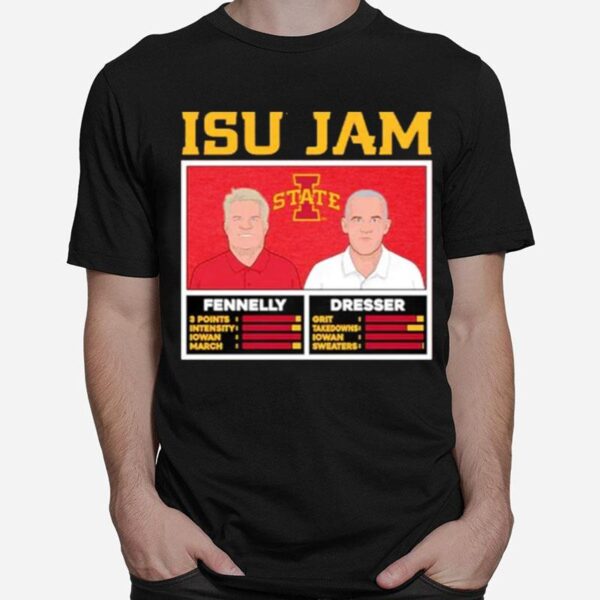 Isu Jam Kevin Dresser And Bill Fennelly T-Shirt