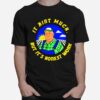 It Aint Much But Its Honest Work T-Shirt