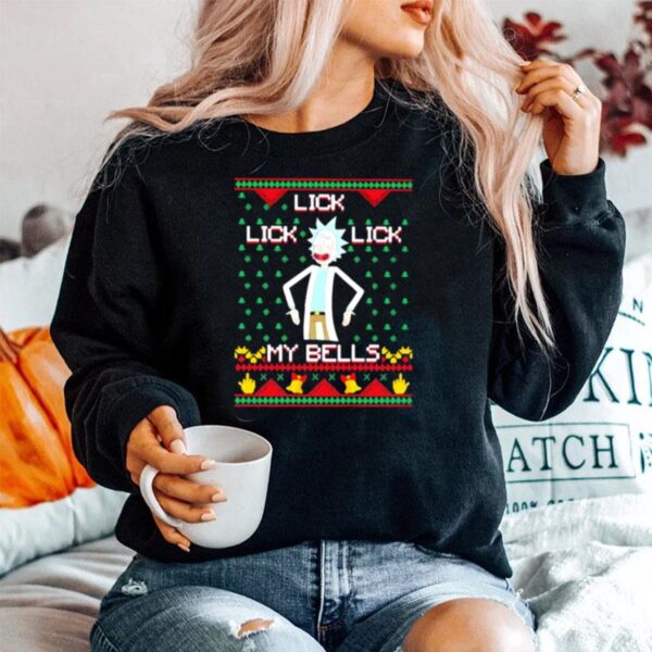 Lick Lick My Bells Rick And Morty Sweater