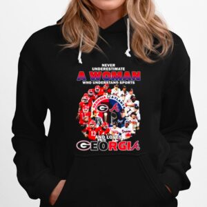 Never Underestimate A Woman Who Understand Sports And Loves Georgia And Braves Hoodie