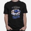 Never Underestimate A Woman Who Understands Baseball And Love Kansas City Royals T-Shirt