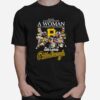 Never Underestimate A Woman Who Understands Baseball And Love Pittsburgh Pirates Signatures T-Shirt