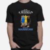 Never Underestimate A Woman Who Understands Baseball And Loves Golden State Warriors Signatures 2022 T-Shirt