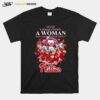 Never Underestimate A Woman Who Understands Baseball And Loves Philadelphia Phillies 2022 Signatures T-Shirt