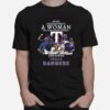 Never Underestimate A Woman Who Understands Baseball And Loves Texas Rangers T-Shirt