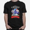 Never Underestimate A Woman Who Understands Baseball And Loves Toronto Blue Jays World Series 1992 1993 Signatures T-Shirt