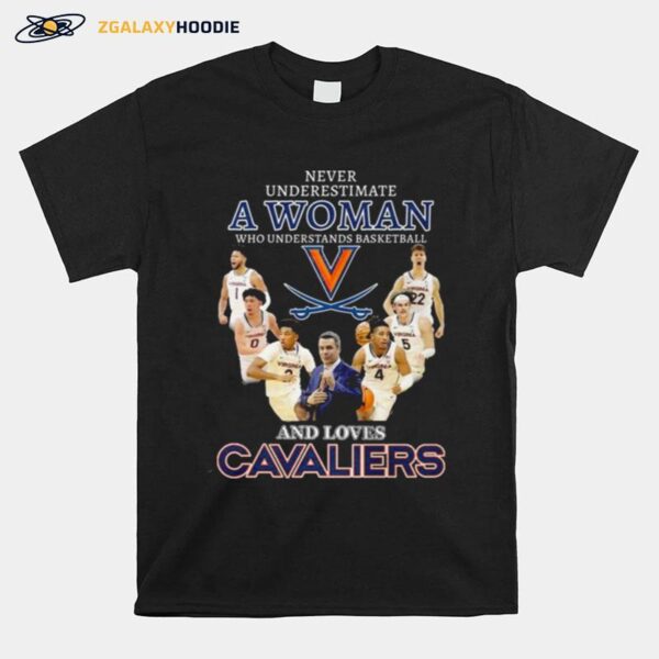 Never Underestimate A Woman Who Understands Basketball And Loves Cavaliers T-Shirt