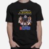 Never Underestimate A Woman Who Understands Basketball And Loves Los Angeles Clippers Signatures T-Shirt