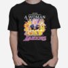 Never Underestimate A Woman Who Understands Basketball And Loves Los Angeles Lakers T-Shirt