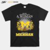 Never Underestimate A Woman Who Understands Basketball And Loves Michigan T-Shirt