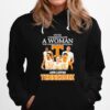 Never Underestimate A Woman Who Understands Basketball And Loves Tennessee Hoodie